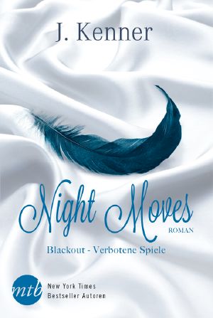 [Night Moves 01] • Black Out / Verbotene Spiele